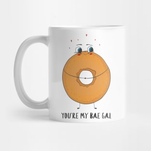 You're My Bae Gal - Cute Funny Sweetheart Bagel Love Design Mug